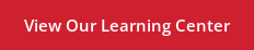 View Our Learning Center